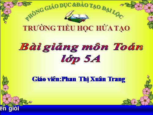 Các Bài giảng khác thuộc Chương trình Toán 5