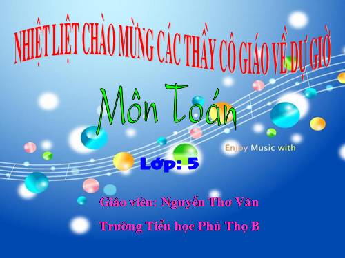 Các Bài giảng khác thuộc Chương trình Toán 5