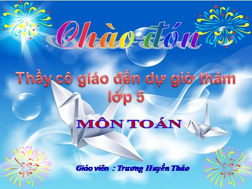 Các Bài giảng khác thuộc Chương trình Toán 5