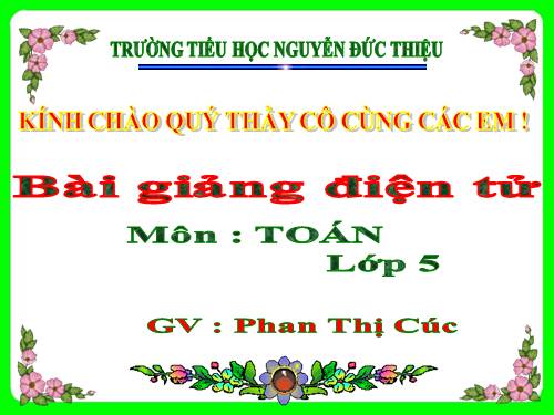 Các Bài giảng khác thuộc Chương trình Toán 5