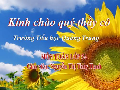 Các Bài giảng khác thuộc Chương trình Toán 5