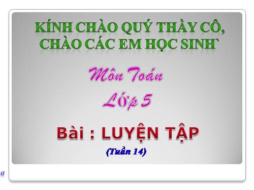 Các Bài giảng khác thuộc Chương trình Toán 5