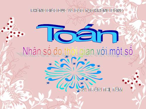 Nhân số đo thời gian với một số