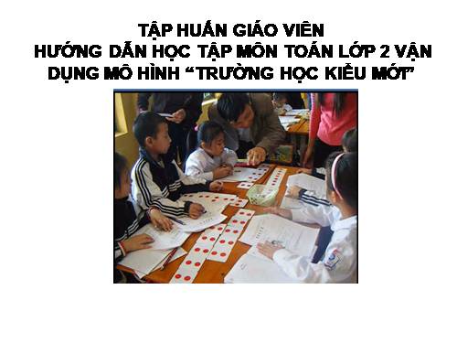 Toan 2 mô hình trường học kiểu mới