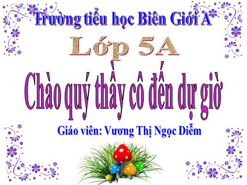 Các Bài giảng khác thuộc Chương trình Toán 5