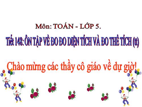 Ôn tập về đo diện tích và đo thể tích (tiếp theo)