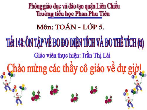 Ôn tập về đo diện tích và đo thể tích (tiếp theo)