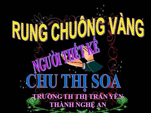 RUNG CHUÔNG VÀNG KHỐI 5-SOA