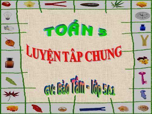 Các Bài giảng khác thuộc Chương trình Toán 5