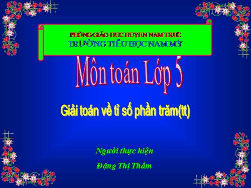 Giải toán về tỉ số phần trăm (tiếp theo)