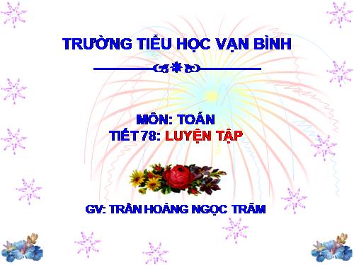 Các Bài giảng khác thuộc Chương trình Toán 5