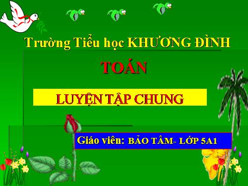 Các Bài giảng khác thuộc Chương trình Toán 5