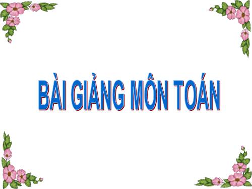 Các Bài giảng khác thuộc Chương trình Toán 5