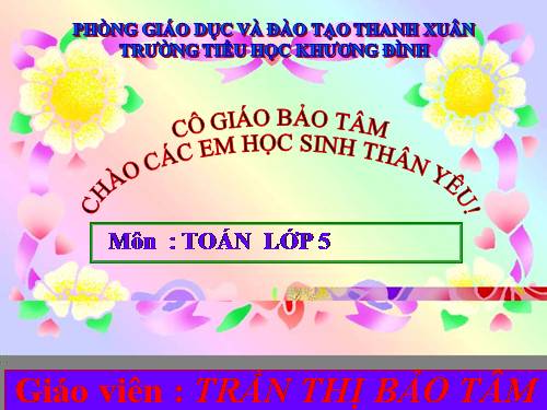 Các Bài giảng khác thuộc Chương trình Toán 5