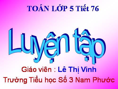 Các Bài giảng khác thuộc Chương trình Toán 5