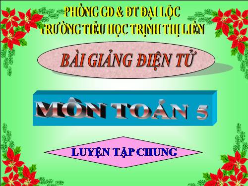 Các Bài giảng khác thuộc Chương trình Toán 5