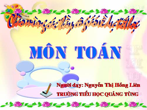 Các Bài giảng khác thuộc Chương trình Toán 5