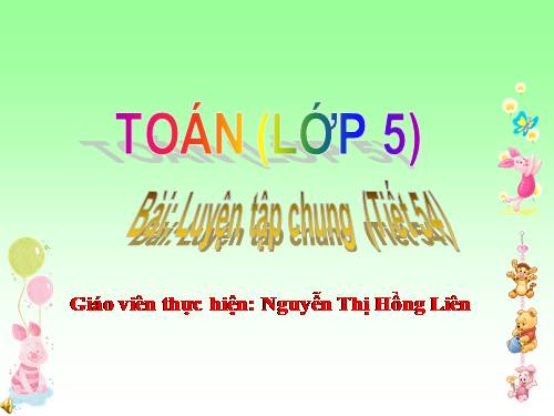 Các Bài giảng khác thuộc Chương trình Toán 5