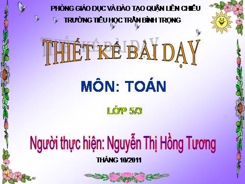 Các Bài giảng khác thuộc Chương trình Toán 5