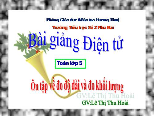 Ôn tập về đo độ dài và đo khối lượng