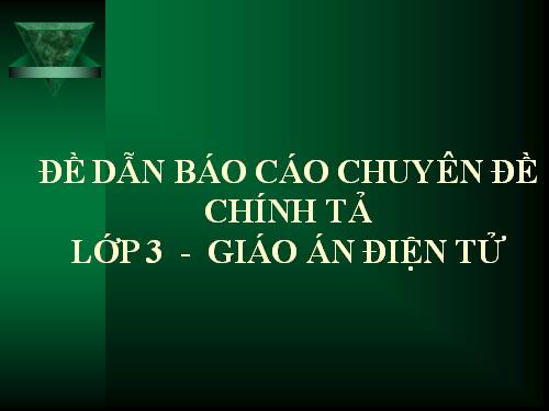 de dan chinh ta  lop 3 cuc hay