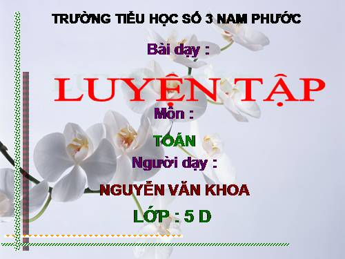 Các Bài giảng khác thuộc Chương trình Toán 5