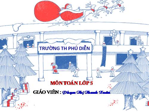 Các Bài giảng khác thuộc Chương trình Toán 5