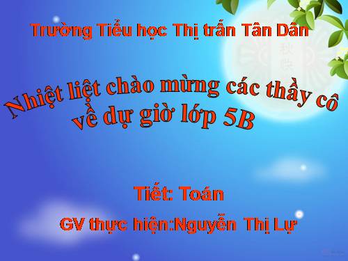 Các Bài giảng khác thuộc Chương trình Toán 5