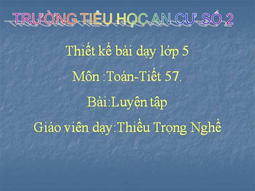 Các Bài giảng khác thuộc Chương trình Toán 5