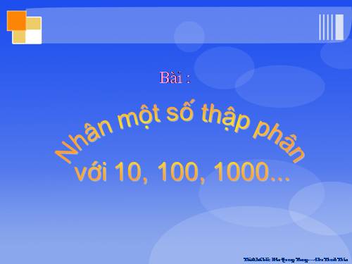 Nhân một số thập phân với 10, 100, 1000,…