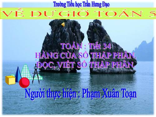 Hàng của số thập phân. Đọc, viết số thập phân