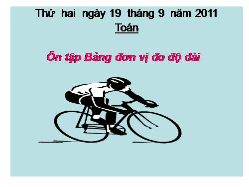 Ôn tập: Bảng đơn vị đo độ dài