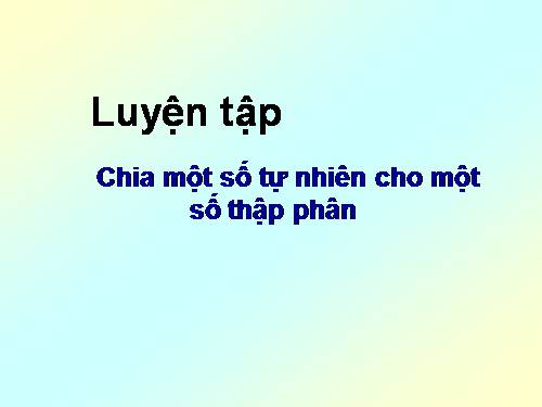 Chia một số tự nhiên cho một số thập phân