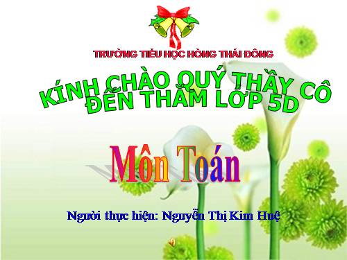 Các Bài giảng khác thuộc Chương trình Toán 5