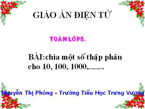 Chia một số thập phân cho 10, 100, 1000,...