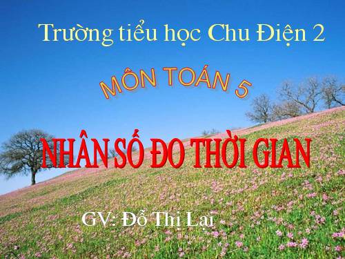 Nhân số đo thời gian với một số