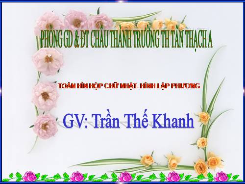 Hình hộp chữ nhật. Hình lập phương