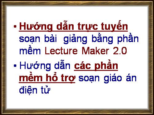 dạy trực tuyến LACTURE MAKER