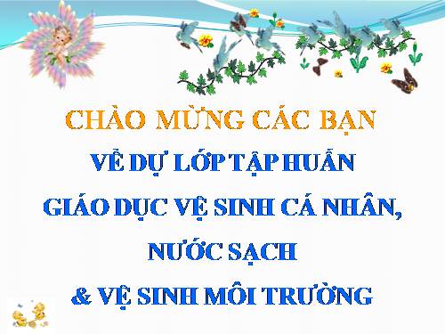 Giáo dục tích hợp vệ sinh các nhân, vệ sinh môi trường lớp 4,5