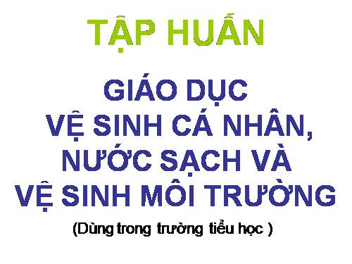 vệ sinh cá nhân vệ sinh môi trường