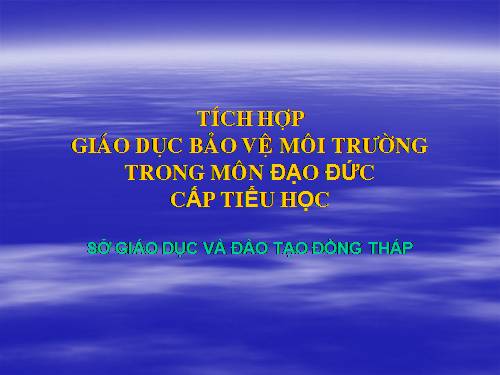 Giáo dục tích hợp bảo vệ môi trường