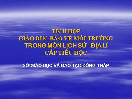 Giáo dục tích hợp bảo vệ môi trường