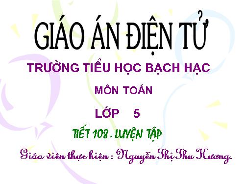 Các Bài giảng khác thuộc Chương trình Toán 5