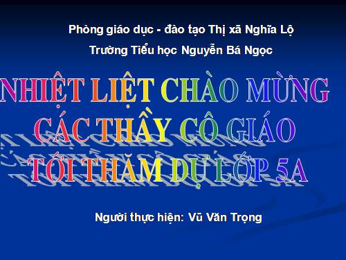 Các Bài giảng khác thuộc Chương trình Toán 5