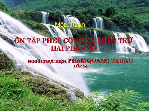 Ôn tập: Phép cộng và phép trừ hai phân số