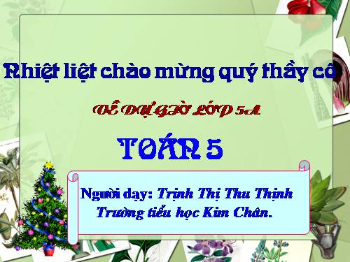 Các Bài giảng khác thuộc Chương trình Toán 5