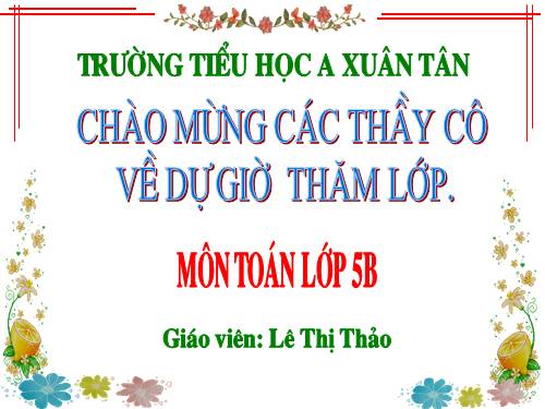 Các Bài giảng khác thuộc Chương trình Toán 5