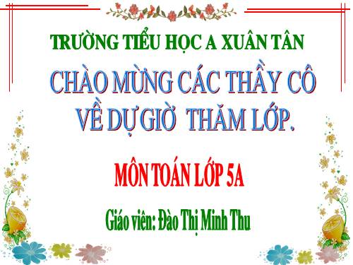 Các Bài giảng khác thuộc Chương trình Toán 5