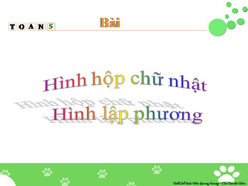 Hình hộp chữ nhật. Hình lập phương