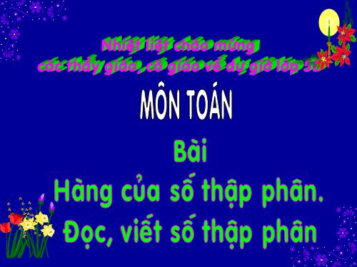 Hàng của số thập phân. Đọc, viết số thập phân